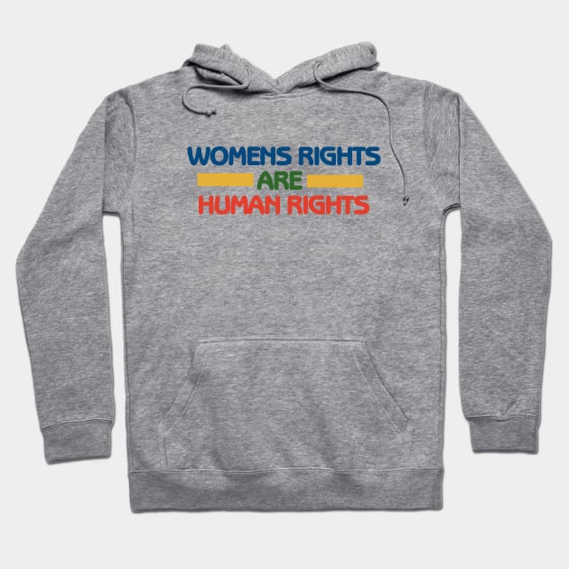 Women's rights are human rights Hoodie by bubbsnugg